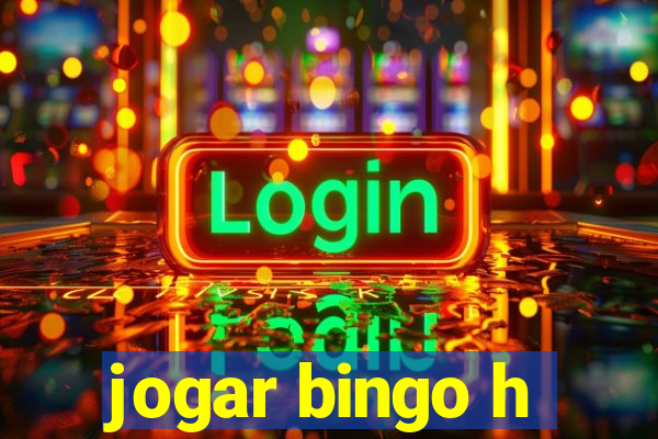 jogar bingo h